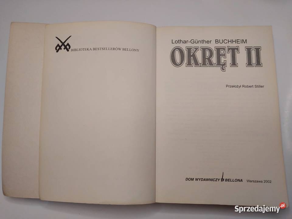 Okręt II LotharGunther Buchheim Rok wydania 2002 Kultura i Rozrywka lubelskie Lublin