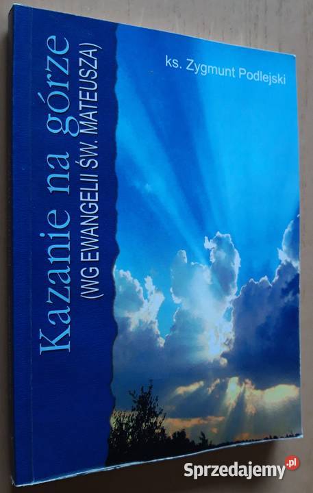 Kazanie na górze wg Ewangelii św Mateusza Rok wydania 2006 Suwałki