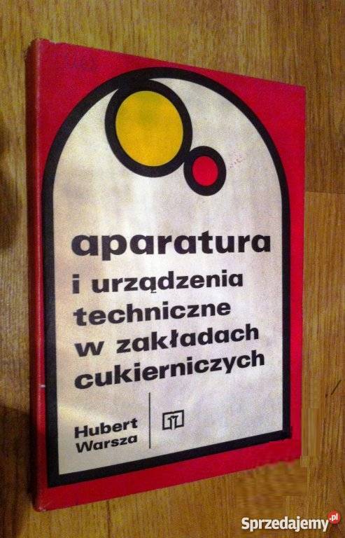 CUKIERNICTWO APARATURA I URZĄDZENIA TECHNICZNE tradycyjny podręcznik Gorzów Wielkopolski