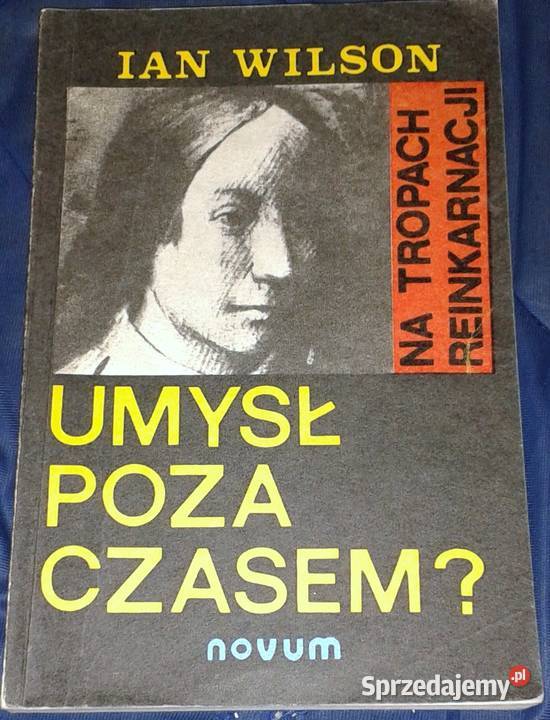 Umysł poza czasem Na tropach reinkarnacji Ian