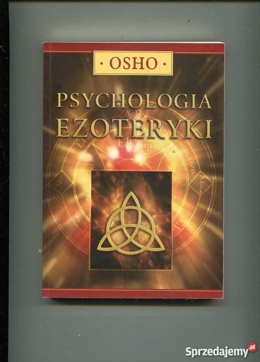 Psychologia ezoteryki Osho Rok wydania 2005 Szczecin sprzedam