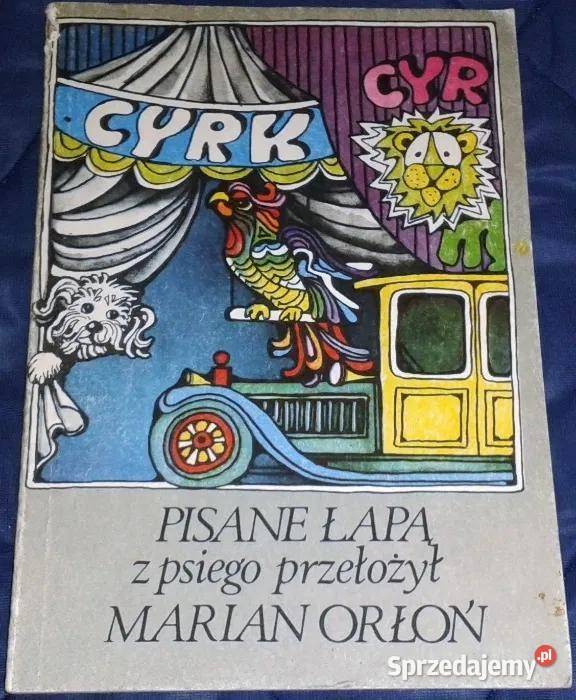 Pisane łapą Marian Orłoń Chełm