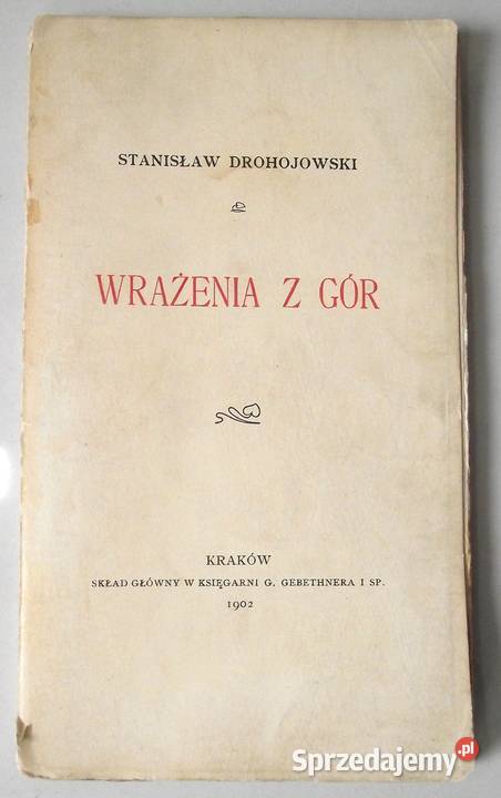 L Wrażenia z gór Drohojowski 1902 r Warszawa sprzedam