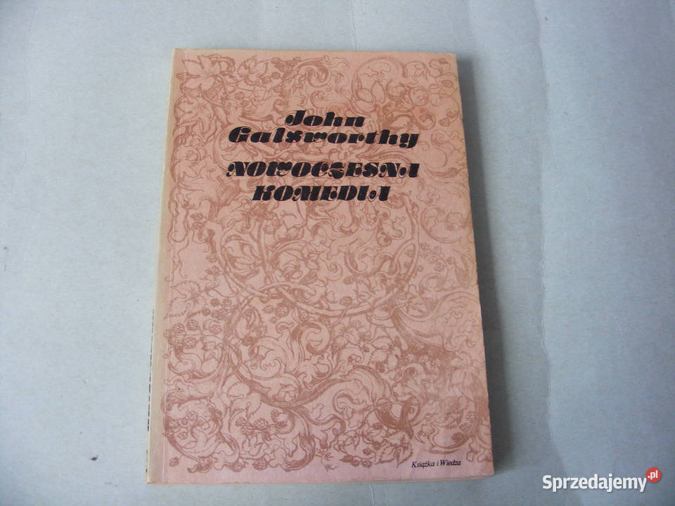 Galsworthy Nowoczesna komedia Saga rodu Rok wydania 1988 Proza i poezja Oborniki Śląskie