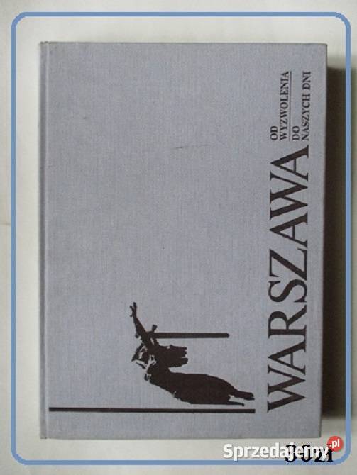 Warszawa o zniszczeniu i odbudowie Poradniki, albumy i reportaże Łódź sprzedam