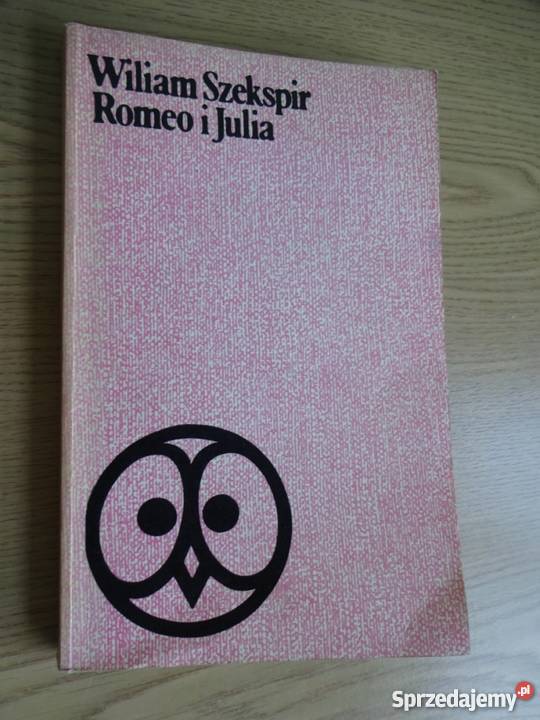 Romeo I Julia Wiliam Szekspir Poznań