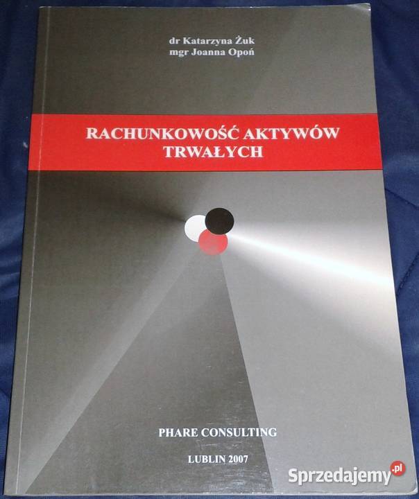 Rachunkowość aktywów trwałych Katarzyna Żuk J Kultura i Rozrywka lubelskie