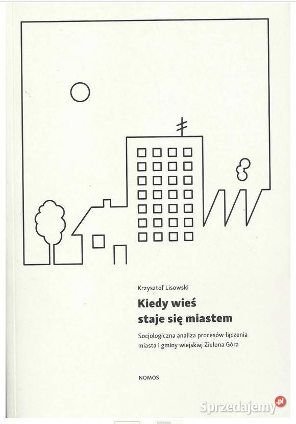 Kiedy wieś staje się miastem socjologiczna psychologia, socjologia
