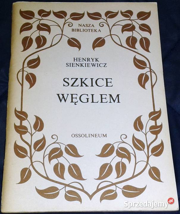 Szkice węglem Henryk Sienkiewicz Chełm