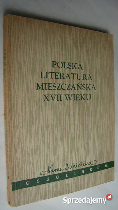 Polska literatura mieszczańska w XVII wieku Limanowa