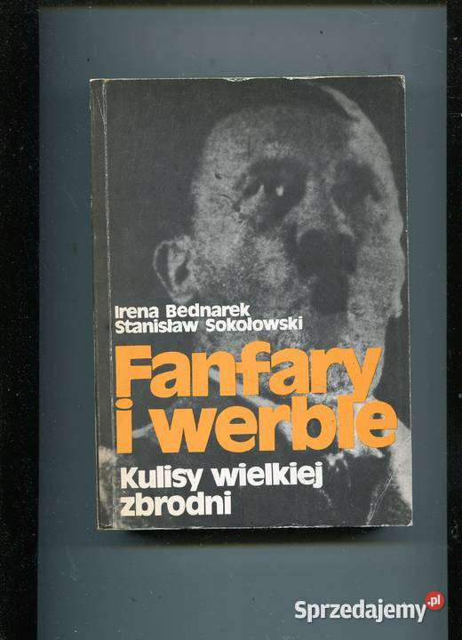 Fanfary i werble Kulisy wielkiej zbrodni zachodniopomorskie Szczecin