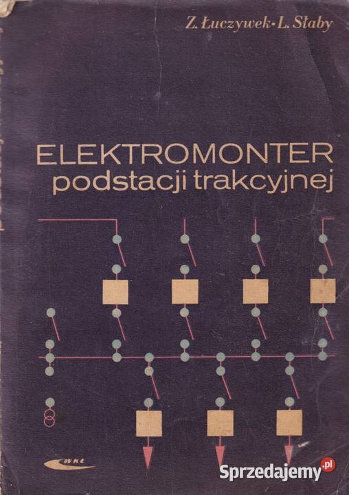 Elektromonter podstacji trakcyjnej Łuczywek Z Świdnica