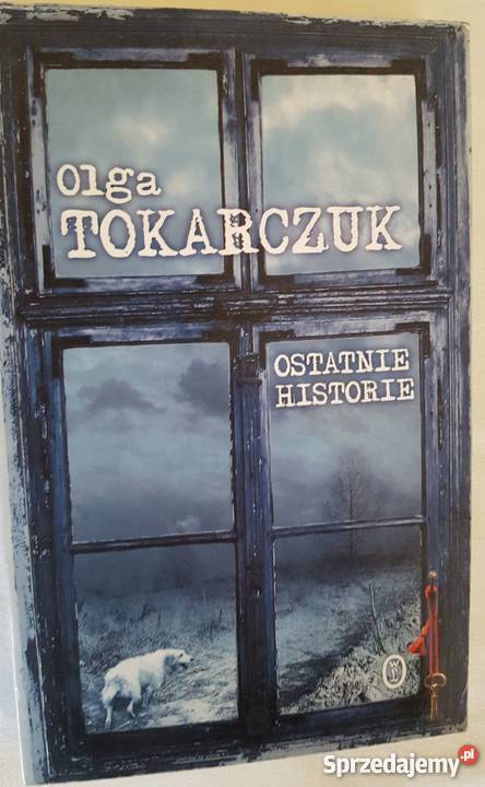 OSTATNIE HISTORIE TOKARCZUK OLGA Płock sprzedam