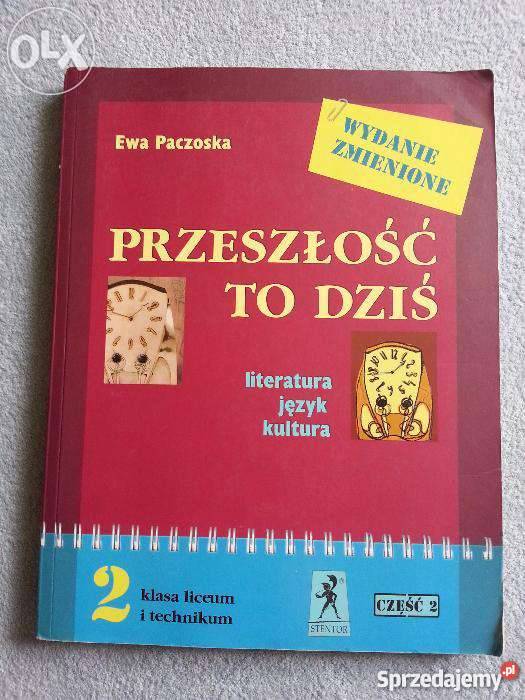 Przeszłość to dziś klasa 2 część 2 JĘZYK POLSKI Ewa Paczoska Nasielsk