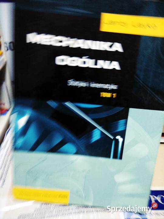 Mechanika ogólna 1 Leyko Warszawa