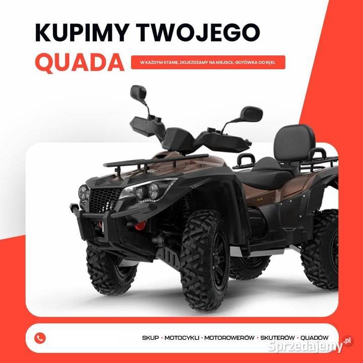 KUPIMY TWOJEGO QUADA SZYBKI SKUP QUADÓW Skup pojazdów Szczyrk