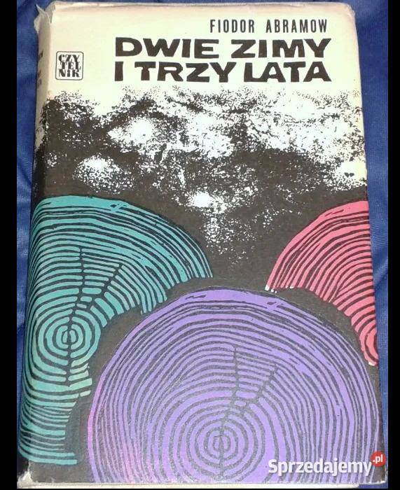 Dwie zimy i trzy lata Fiodor Abramow Chełm