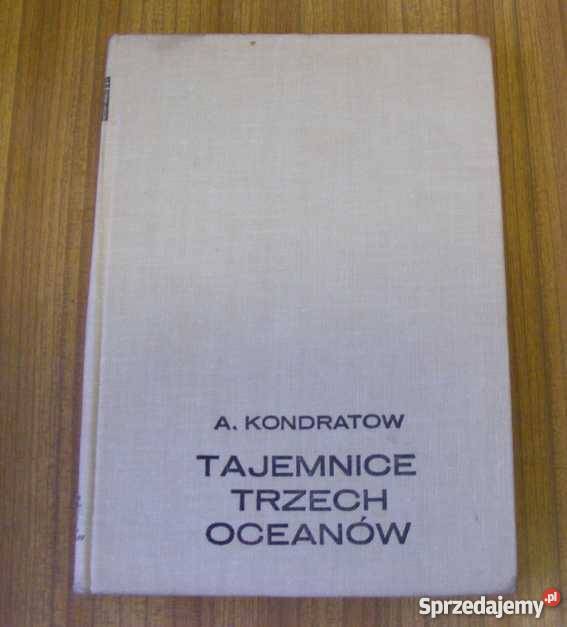 Kondratow TAJEMNICE TRZECH OCEANÓW FA zachodniopomorskie Goleniów