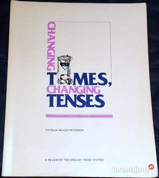 Changing Times Changing Tenses A Review of the miękka Chełm