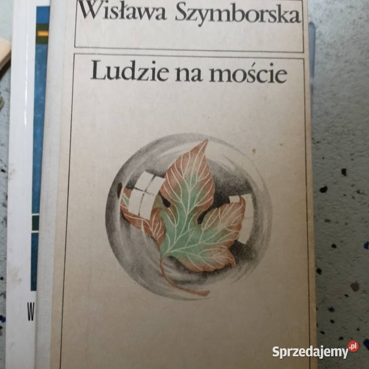 Ludzie na moście wiersze Szymborskiej książki Gdańsk sprzedam