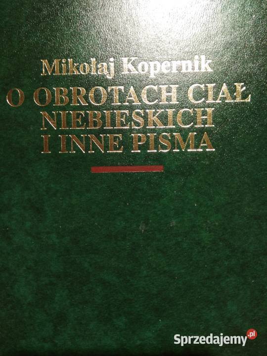 O obrotach ciał niebieskich Kopernik książka Warszawa