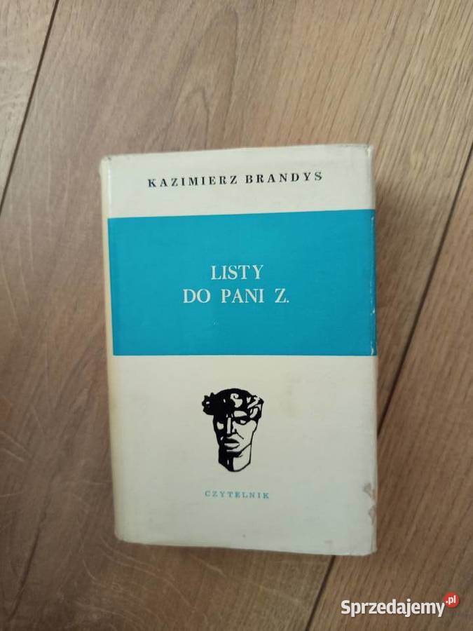 Kazimierz Brandys Listy do pani Z Wspomnienia z Serock