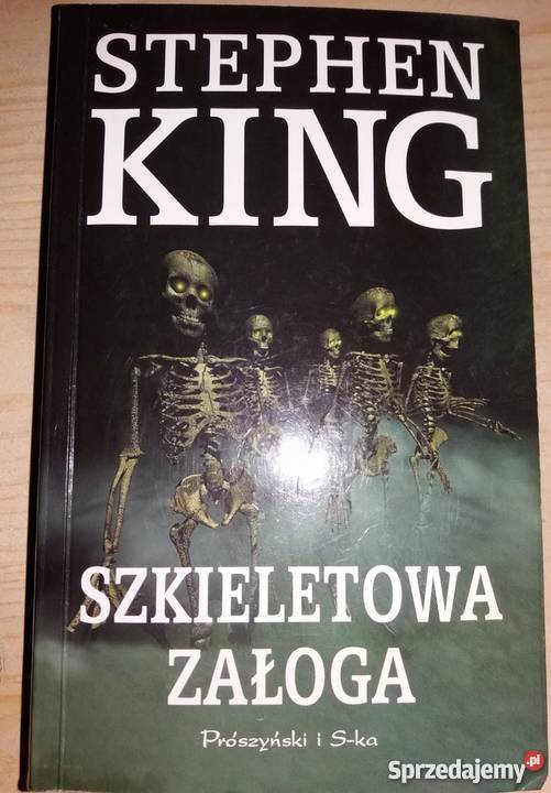 SZKIELETOWA ZAŁOGA KING STEPHEN Rok wydania 2000 Wrocław