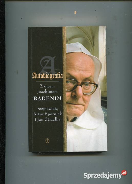 Autobiografia Z ojcem Joachimem Badenim Szczecin sprzedam
