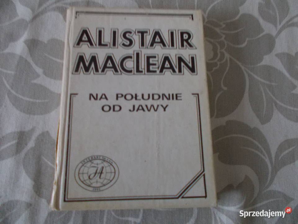 Alistair MacLean Na południe Jawy twarda opolskie Głubczyce sprzedam