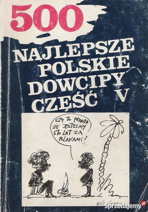 500 najlepsze polskie dowcipy czV Rok wydania 1992 Pozostałe Puławy