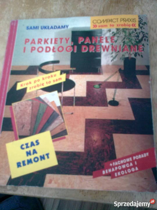 sami ukladamyparkiety panele podlogi drewniane Poradniki, albumy i reportaże Bytom sprzedam