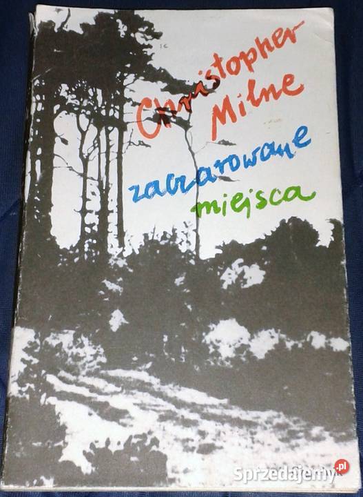 Zaczarowane miejsca Christopher Milne Pozostałe Chełm
