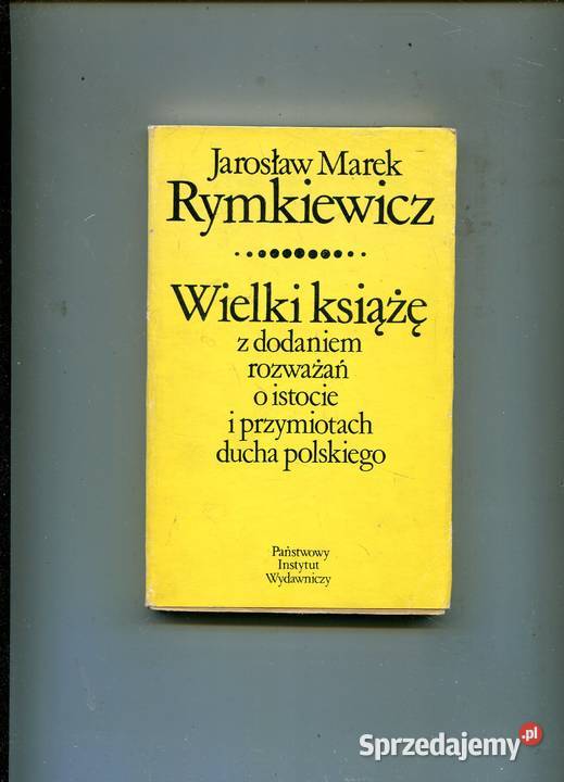 Wielki książę z dodaniem rozważań Rymkiewicz zachodniopomorskie