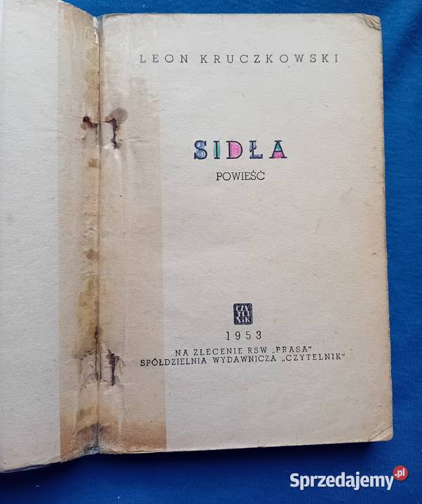 Leon Kruczkowski Sidła Czytelnik 1953 r Wydanie Koźminek