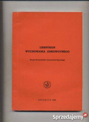Leksykon wychowania zdrowotnego Pozostałe Szczecin