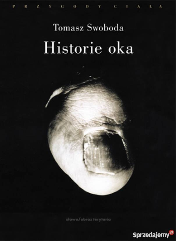 HISTORIE OKA SWOBODA TOMASZ sztuka, kultura i etnologia Bielsko-Biała