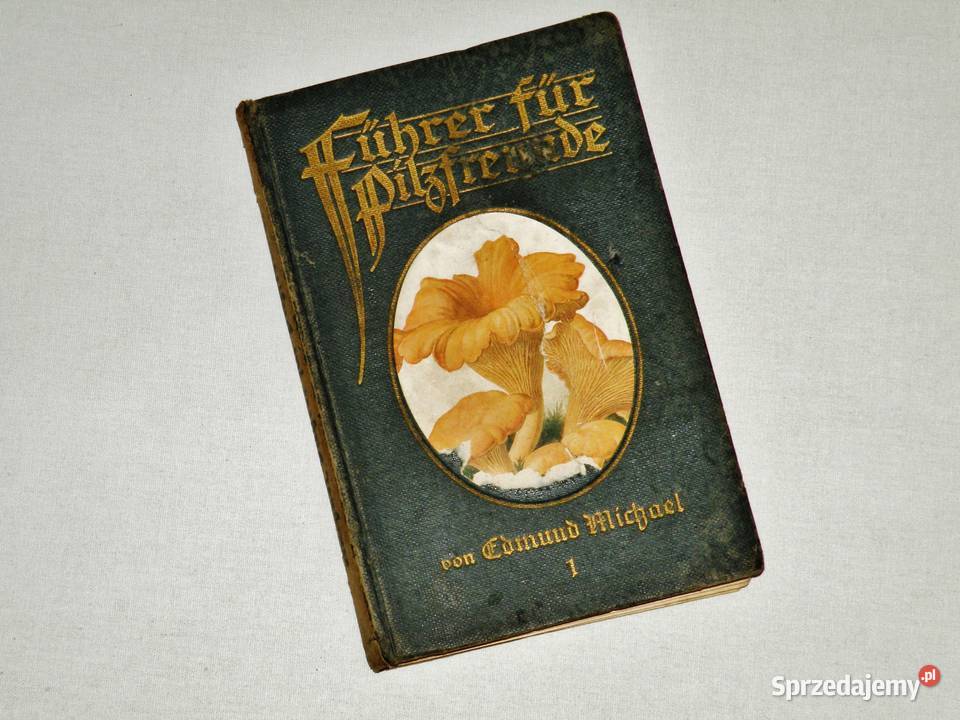 Fhrer fr Pilzfreunde E Michael Tom 1 Wyd B Bydgoszcz