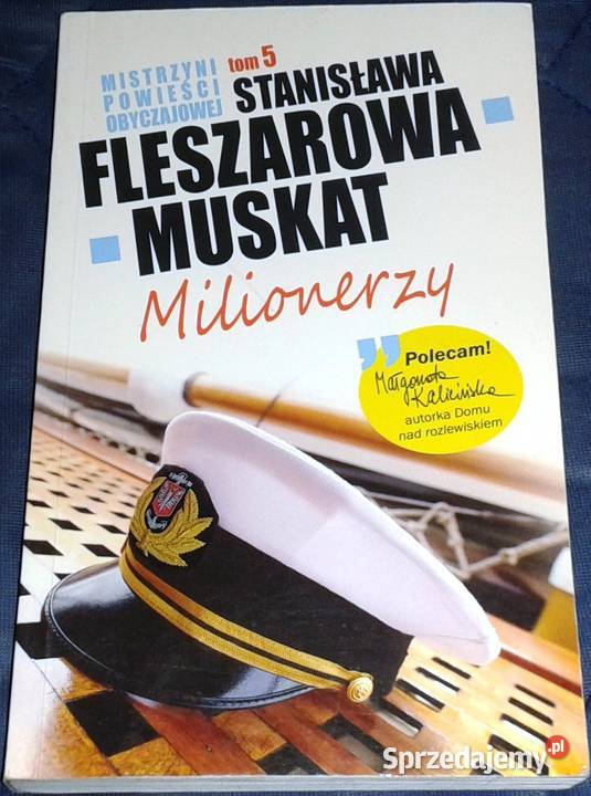Milionerzy Tom 5 Stanisława FleszarowaMuskat miękka Chełm