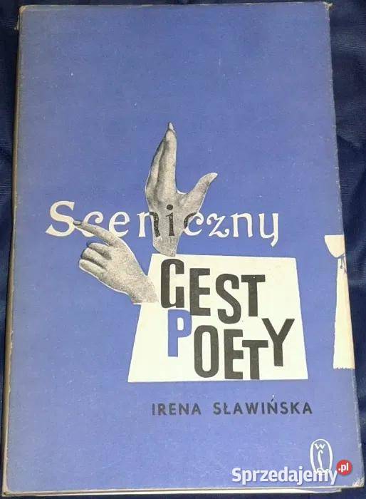 Sceniczny gest poety Irena Sławińska Chełm