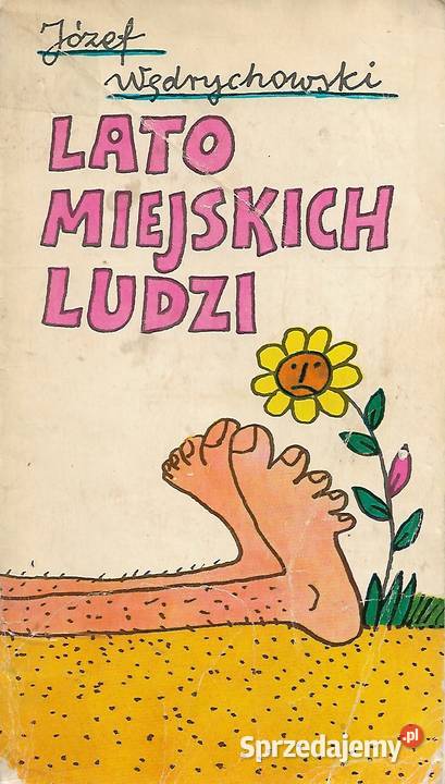 Lato miejskich ludzi J Wędrychowski miękka lubelskie
