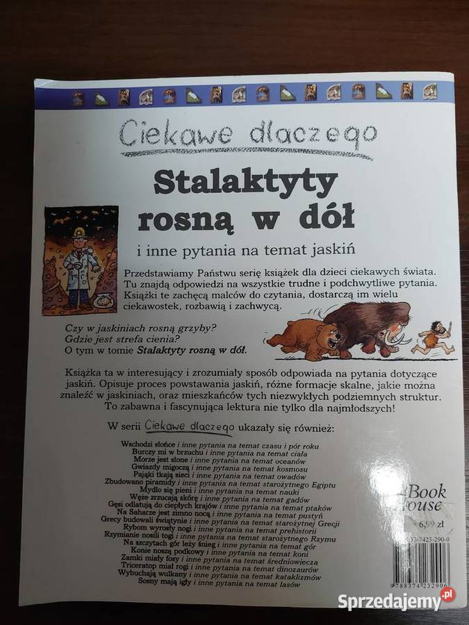 Ciekawe dlaczego stalaktyty rosną w dół i inne śląskie sprzedam