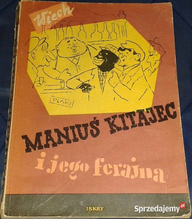 Maniuś Kitajec i jego ferajna Stefan Wiechecki Chełm