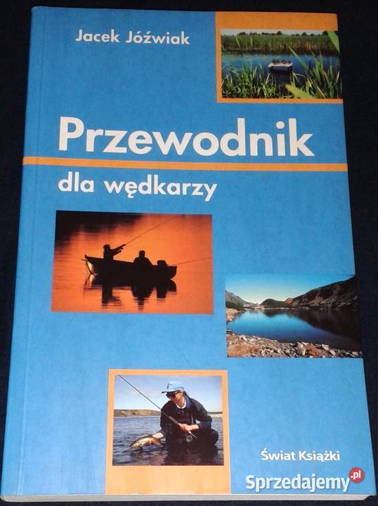 Przewodnik wędkarzy Jacek Jóźwiak Rok wydania 2003 Chełm