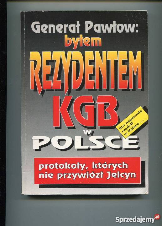 Generał Pawłow byłem rezydentem KGB w Polsce Szczecin