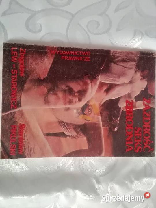Zazdrość seks zbrodnia Lew Starowicz Łódź