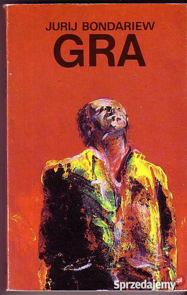 5976 GRA JURIJ BONDARIEW literatura piękna - proza zagraniczna Czyrna