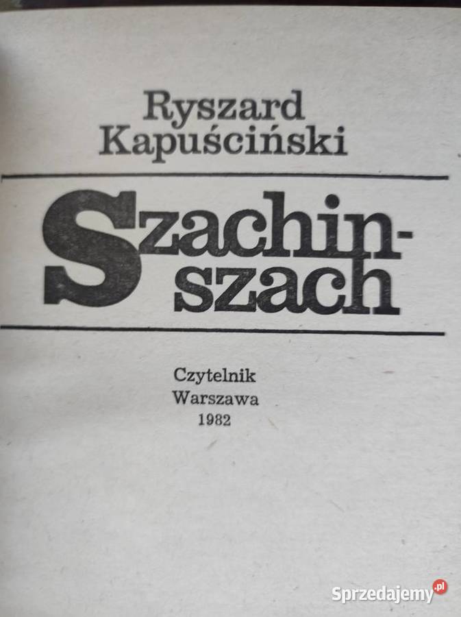 Szachinszach Ryszard Kapuściński świętokrzyskie Kielce