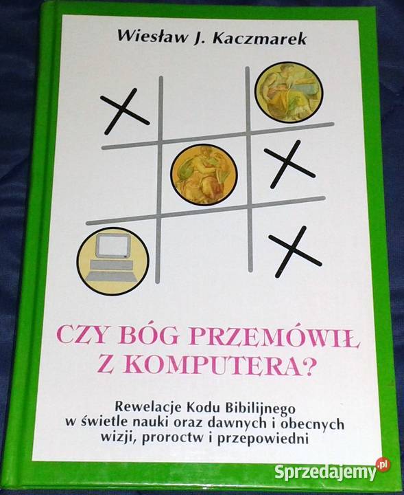 Czy Bóg Przemówił z Komputera Wiesław J lubelskie Chełm