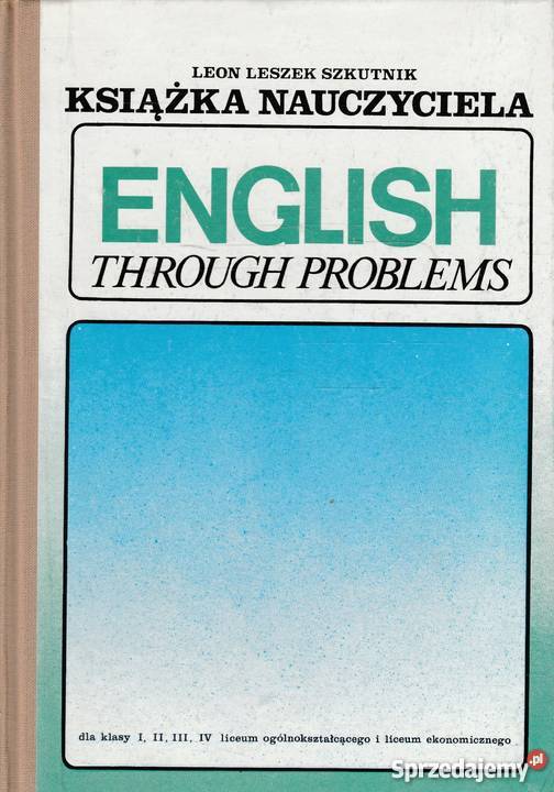 ENGLISH THROUGH PROBLEMS KSIĄŻKA NAUCZYCIELA Książki do nauki języka obcego Książki i Podręczniki Elbląg