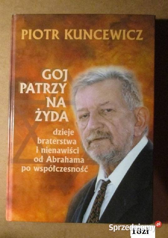 Goj patrzy na żyda P Kuncewicz historia Pozostałe Łódź